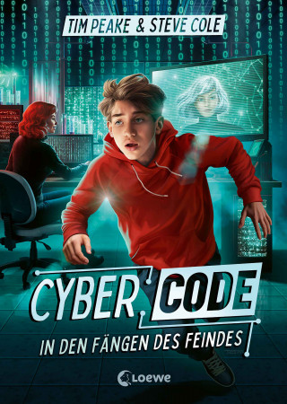 Tim Peake, Steve Cole: Cyber Code (Band 2) - In den Fängen des Feindes