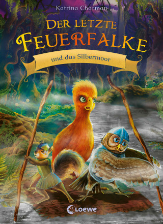 Katrina Charman: Der letzte Feuerfalke und das Silbermoor (Band 8)