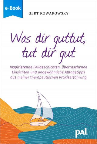Gert Kowarowsky: Was dir guttut, tut dir gut