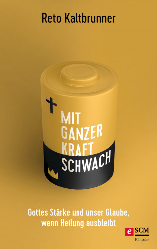 Reto Kaltbrunner: Mit ganzer Kraft schwach