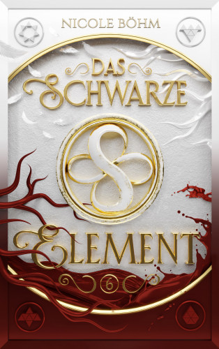 Nicole Böhm: Das schwarze Element - Band 6
