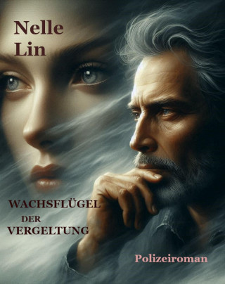 Nelle Lin: Wachsflügel der Vergeltung