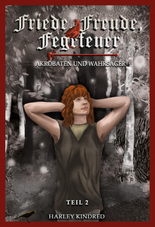 Harley Kindred: Friede, Freude, Fegefeuer