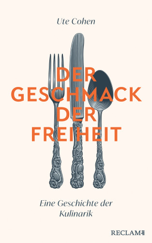Ute Cohen: Der Geschmack der Freiheit