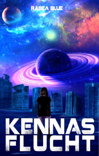 Rabea Blue: Kennas Flucht