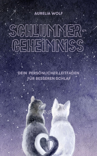 Aurelia Wolf: Schlummergeheimniss