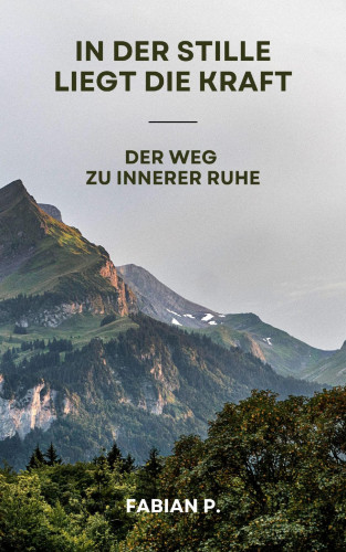 Fabian Pscherer: In der Stille liegt die Kraft