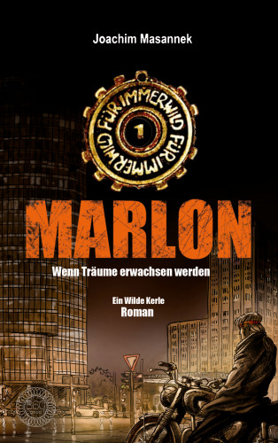 Joachim Masannek: MARLON - Wenn Träume erwachsen werden