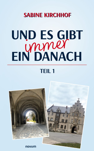 Sabine Kirchhof: Und es gibt immer ein Danach – Teil 1