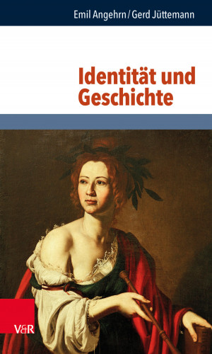 Emil Angehrn, Gerd Jüttemann: Identität und Geschichte