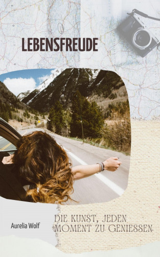 Aurelia Wolf: Lebensfreude