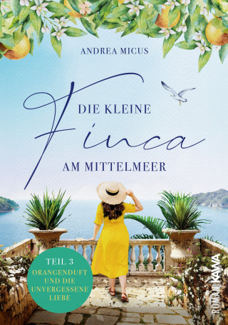Andrea Micus: Die kleine Finca am Mittelmeer (Teil 3)
