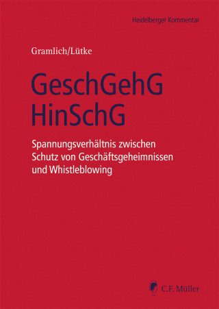 Ludwig Gramlich, Hans-Josef Lütke: GeschGehG/HinSchG