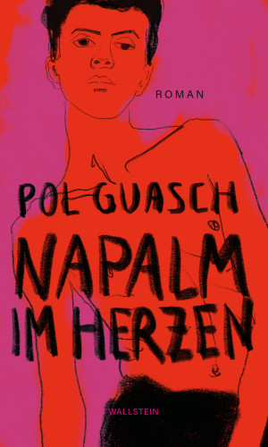 Pol Guasch: Napalm im Herzen