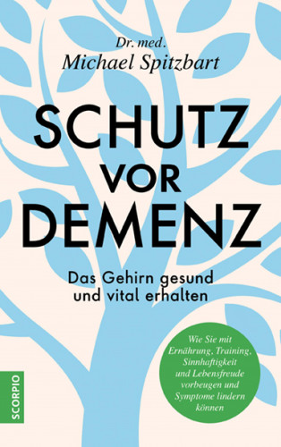 Dr. med. Michael Spitzbart: Schutz vor Demenz