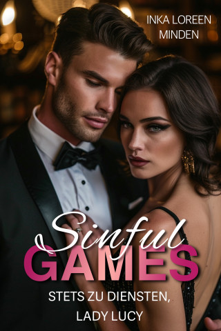 Inka Loreen Minden: Sinful Games - Stets zu Diensten, Lady Lucy