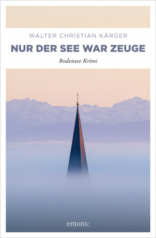Walter Christian Kärger: Nur der See war Zeuge