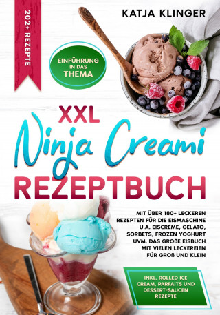Katja Klinger: XXL Ninja Creami Rezeptbuch
