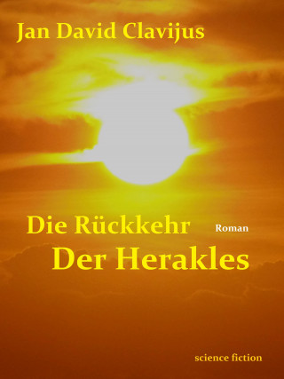 Jan David Clavijus: Die Rückkehr der Herakles