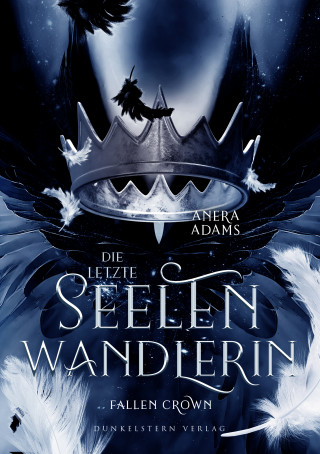 Anera Adams: Die letzte Seelenwandlerin Fallen Crown