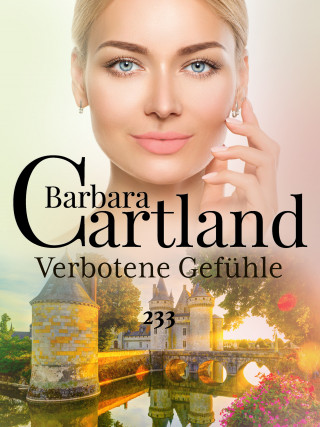 Barbara Cartland: Verbotene Gefühle