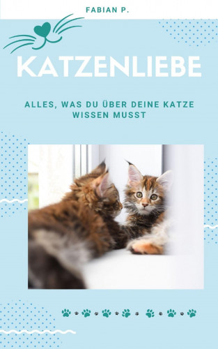 Fabian Pscherer: Katzenliebe
