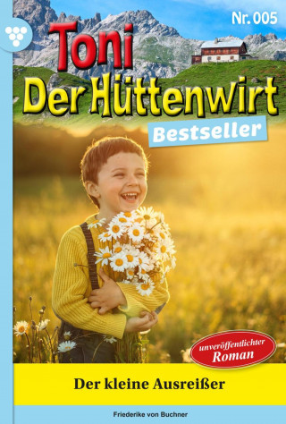 Friederike von Buchner: Der kleine Ausreißer