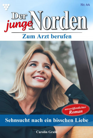 Carolin Grahl: Sehnsucht nach ein bisschen Liebe