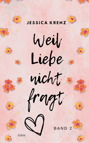 Jessica Krenz: Weil Liebe nicht fragt