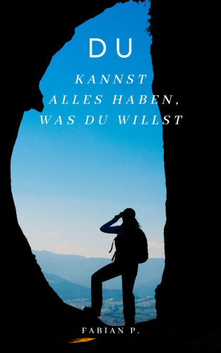 Fabian Pscherer: Du kannst alles haben was du willst
