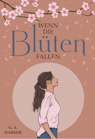 G. A. HARDER: Wenn die Blüten fallen