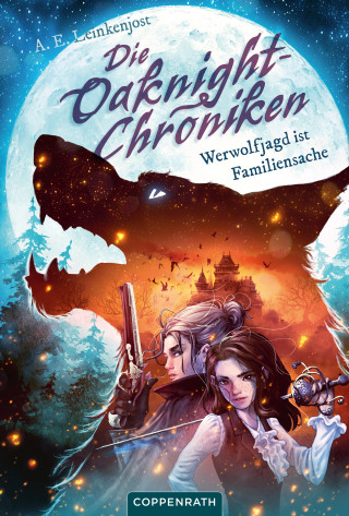 A. E. Leinkenjost: Die Oaknight-Chroniken (Bd. 1)