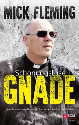 Mick Fleming: Schonungslose Gnade