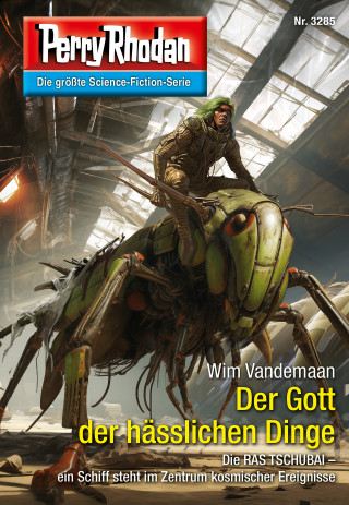 Wim Vandemaan: Perry Rhodan 3285: Der Gott der hässlichen Dinge