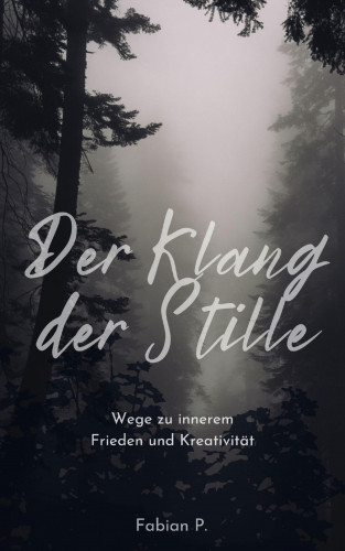 Fabian Pscherer: Der Klang der Stille