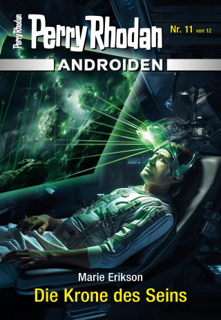 Marie Erikson: Androiden 11: Die Krone des Seins