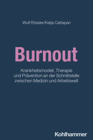 Wulf Rössler, Katja Cattapan-Ludewig: Burnout