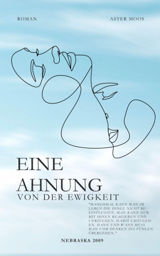 Anne Woeller: Eine Ahnung von der Ewigkeit
