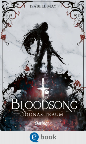 Isabell May: Bloodsong 2. Oonas Traum