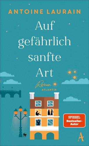 Antoine Laurain: Auf gefährlich sanfte Art