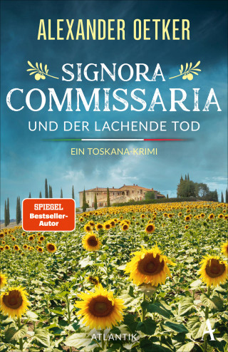 Alexander Oetker: Signora Commissaria und der lachende Tod