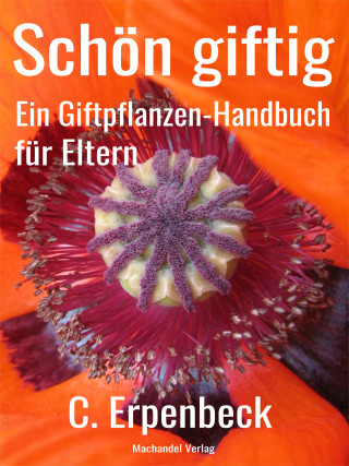 Charlotte Erpenbeck: Schön giftig