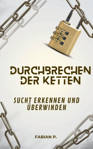 Fabian Pscherer: Durchbrechen der Ketten