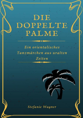 Stefanie Wagner: Die doppelte Palme