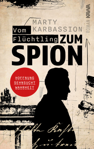 Marty Karbassion: Vom Flüchtling zum Spion