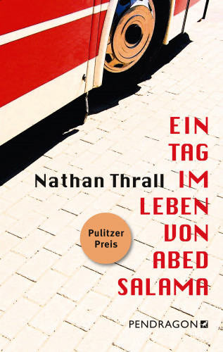 Nathan Thrall: Ein Tag im Leben von Abed Salama