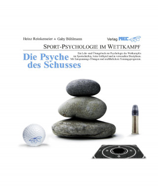 Heinz Reinkemeier, Gaby Bühlmann: Die Psyche des Schusses