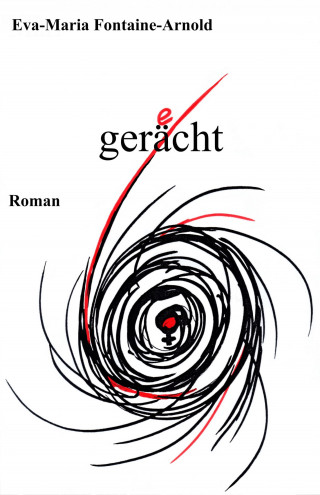 Eva-Maria Fontaine-Arnold: gerächt / gerecht