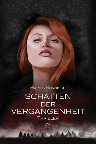 Marius Hornisch: Schatten der Vergangenheit