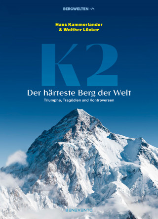 Hans Kammerlander, Walther Lücker: K2 – Der härteste Berg der Welt